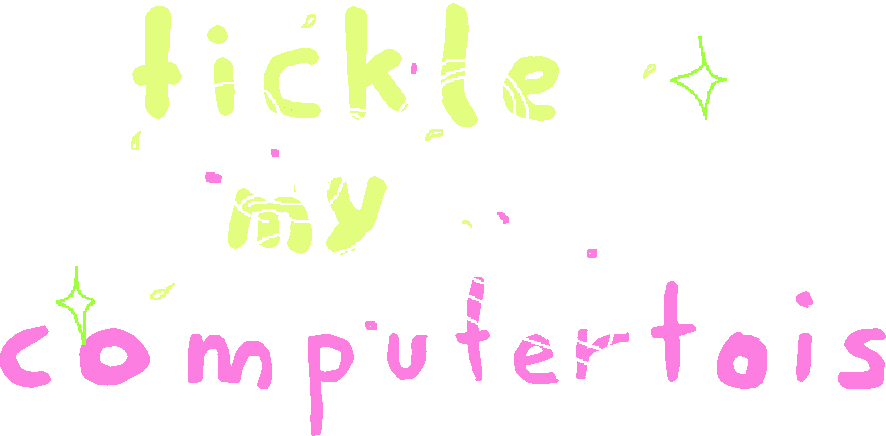 tickle my computertois